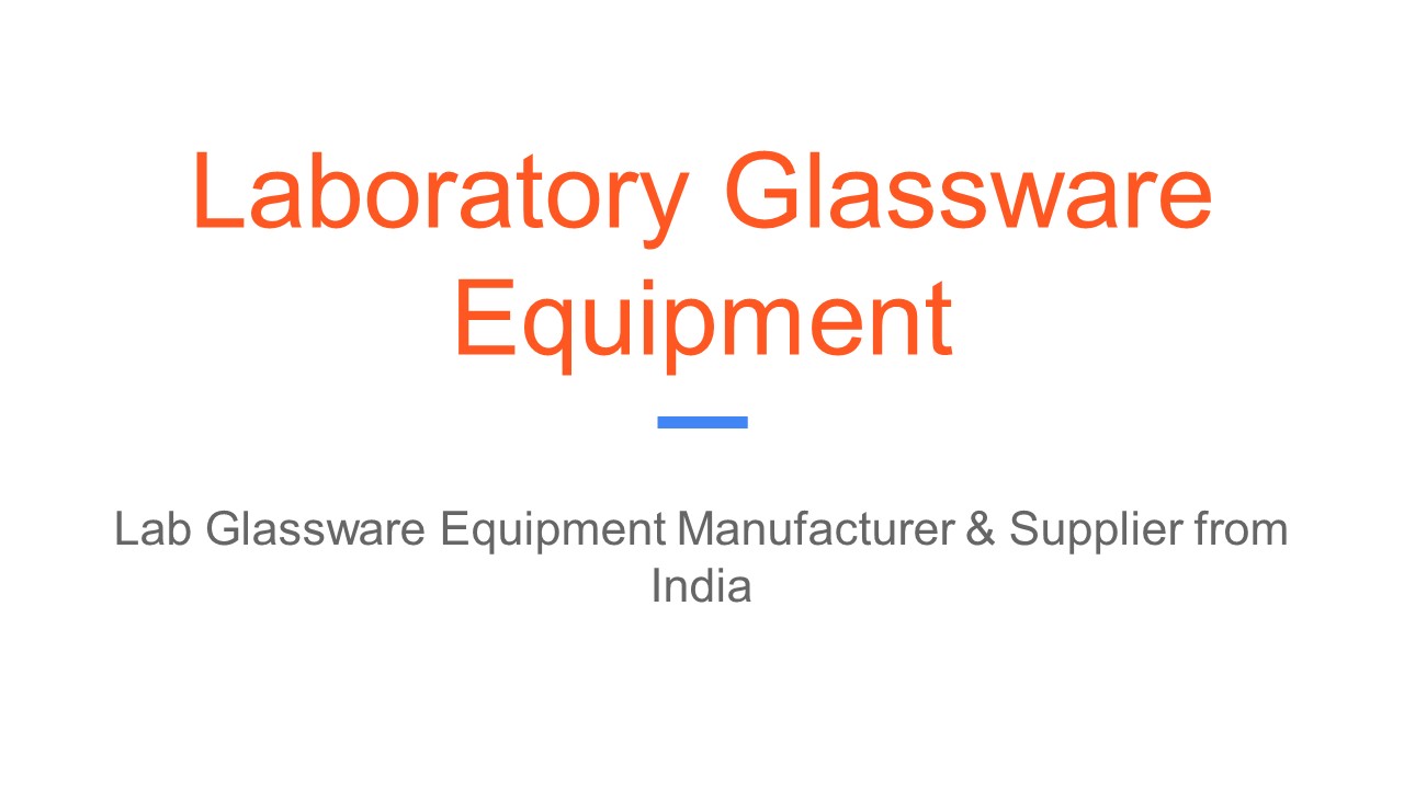 Laboratory Glassware Equipment Manufacturers