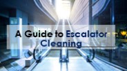 A Guide to Escalator Cleaning