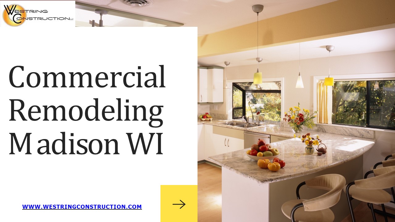 Commercial Remodeling Madison WI | Westring Construction
