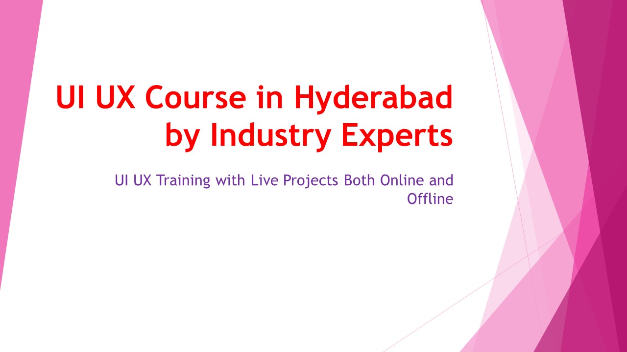 PPT – UI UX Course in Hyderabad by Industry Experts PowerPoint ...