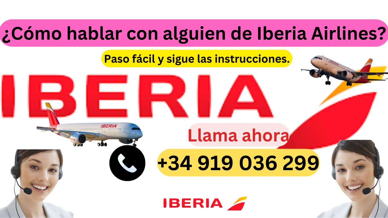 ¿Cómo hablar con alguien de Iberia Airlines?