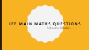JEE Main Maths Questions With Solutions - Extramarks