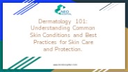 Dermatology overview - disease and treatment