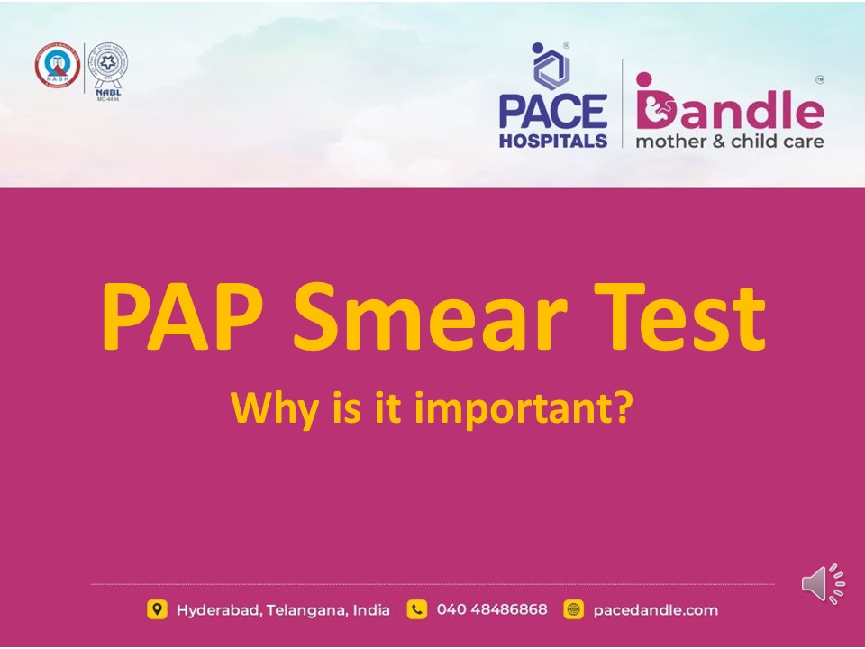 PAP Smear Test - Indications & Risk Population