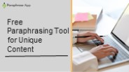 Free Paraphrasing Tool for Unique Content