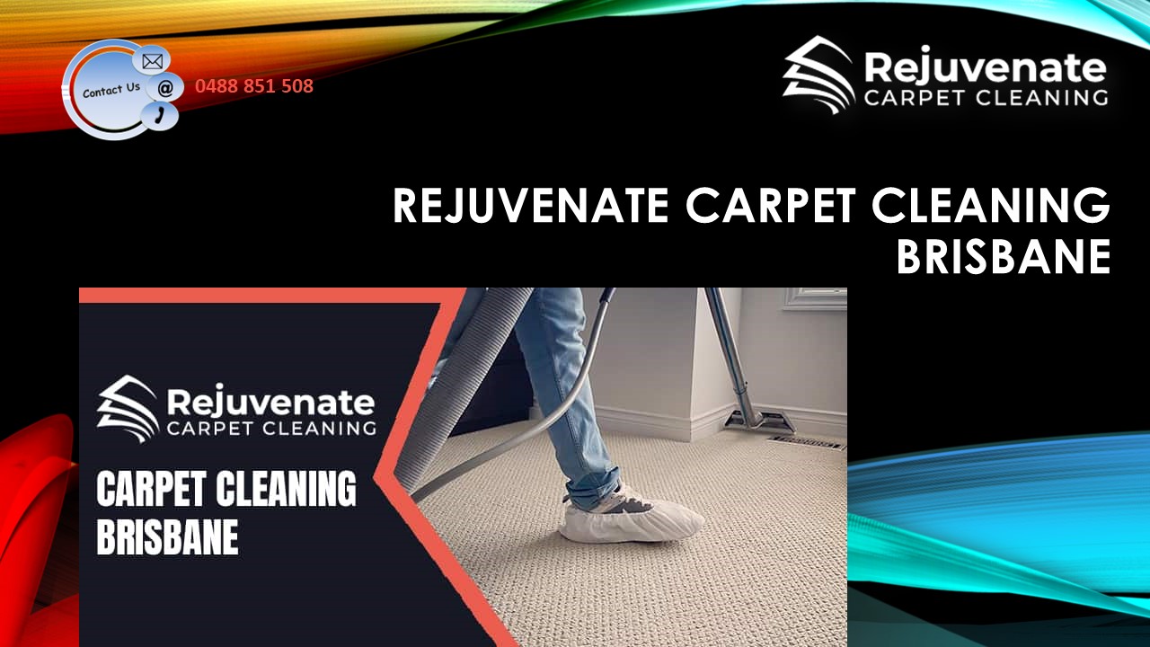 PPT Rejuvenate Carpet Cleaning Brisbane PowerPoint presentation