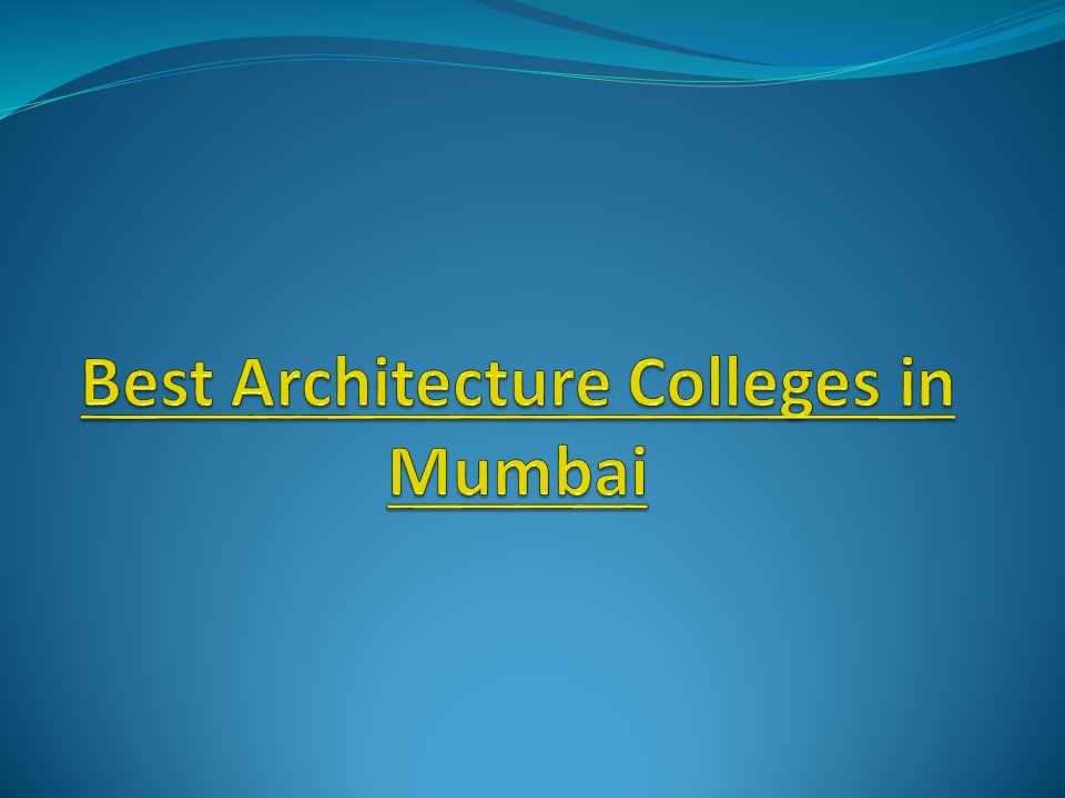 Best Architecture Colleges in Mumbai