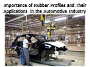 Enhance 7 Benefits of Automotive Rubber Profiles