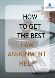 How to Get the Best Law Assignment Help?