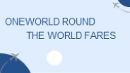 Oneworld Round The World Fares
