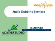 What is an audio dubbing services?