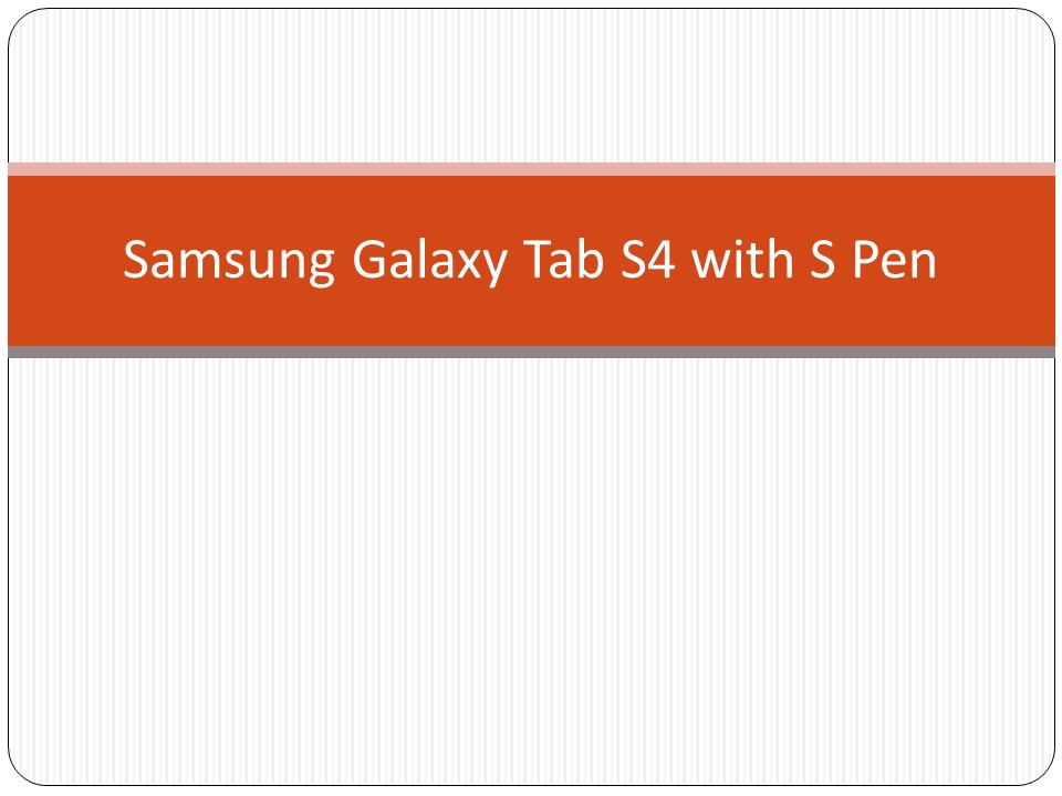 Samsung Galaxy Tab S4 with S Pen