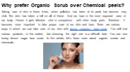 Why prefer Organic Scrub over Chemical peels?