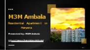M3M Ambala Prime Location & Extremely Accessibility (1)