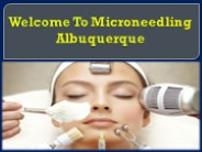 Welcome  To  Microneedling Albuquerque
