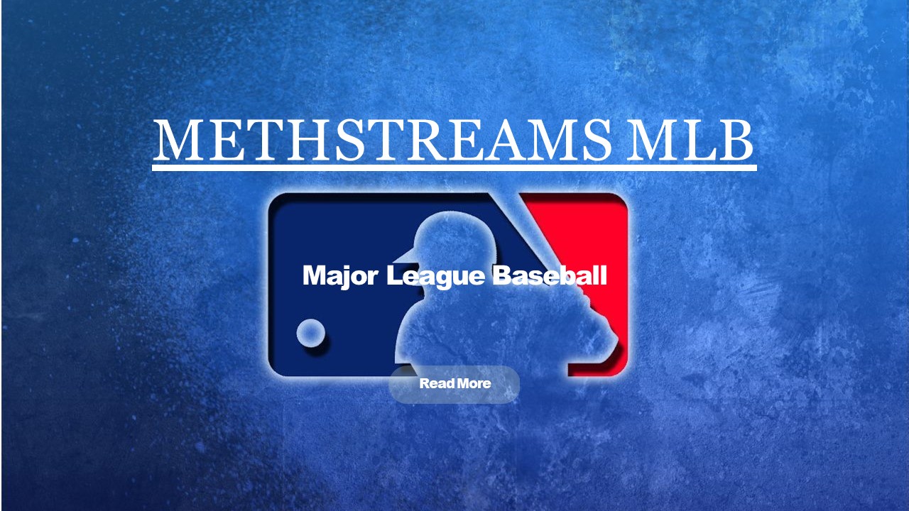 Methstreams Mlb -  Check Out All Latest Baseball Matches