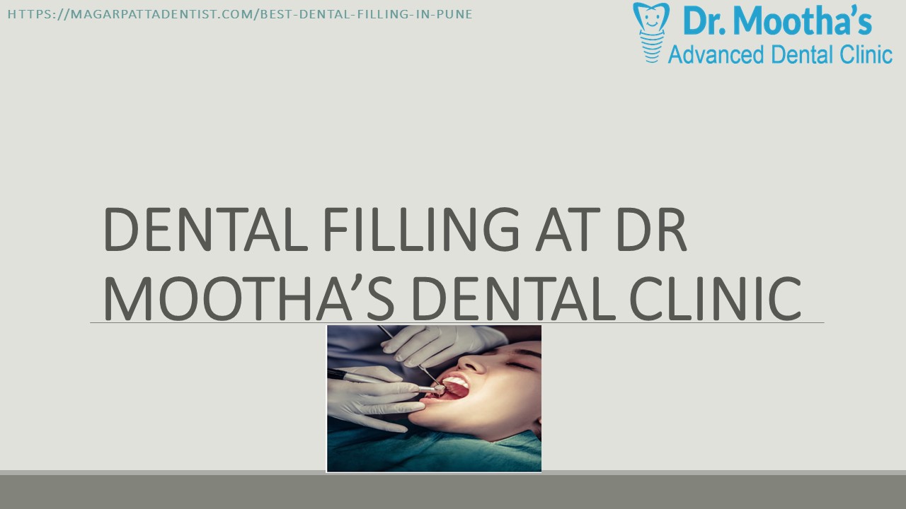 PPT Dental Fillings in pune,magarpatta,hadapsar,viman nagar,kharadi