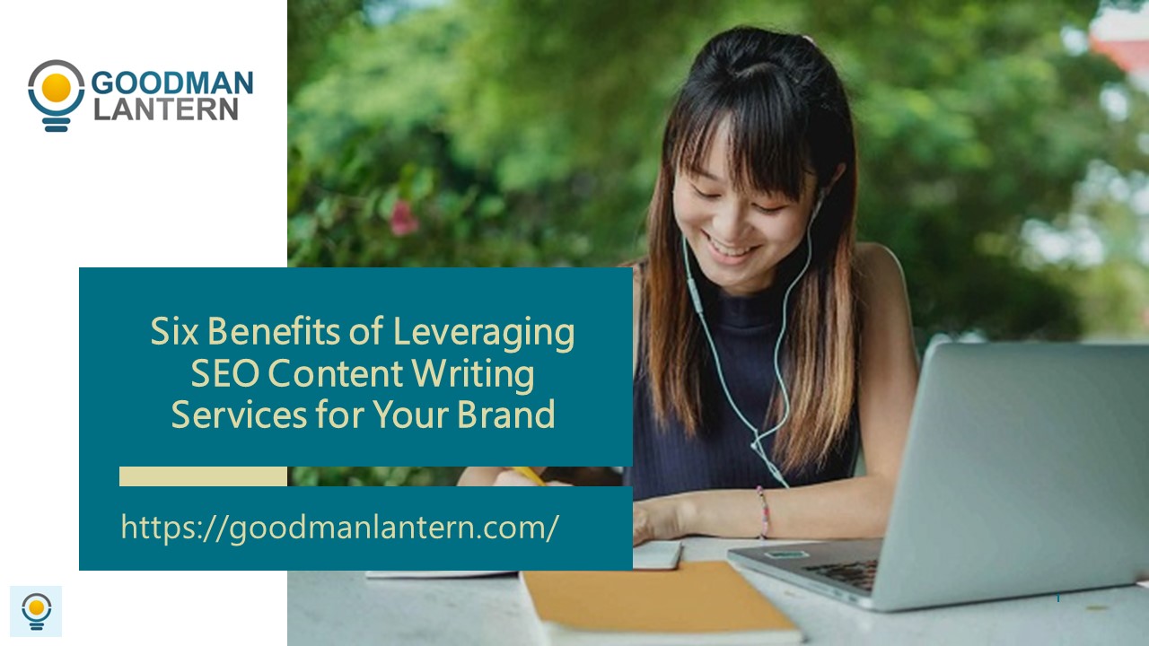 Six Benefits of Leveraging SEO Content Writing Services for Your Brand