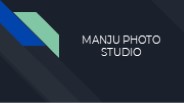 MANJU STUDIO - BEST PHOTOGRAPHY STUDIO IN KAYAMKULAM