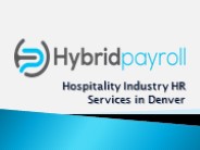 Hospitality Industry HR Services in Denver - Hybrid Payroll