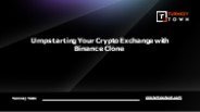 Umpstarting Your Crypto Exchange with Binance Clone