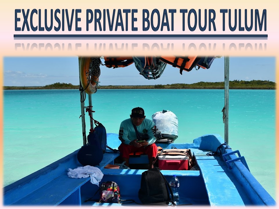 Exclusive Private Boat Tour Tulum