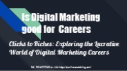 Is Digital Marketing Good for Carees