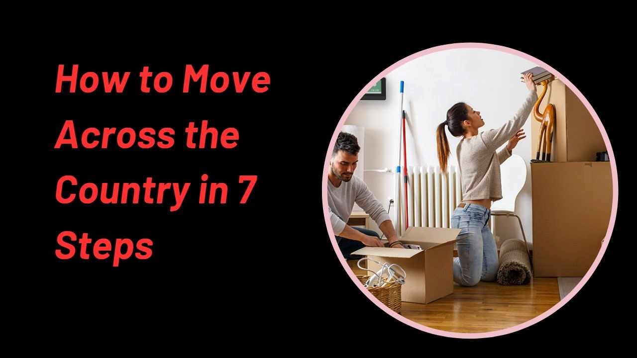 PPT How to Move Across the Country in 7 Steps? PowerPoint