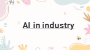 AI in industry