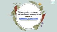 10 ways to reduce and control e-waste