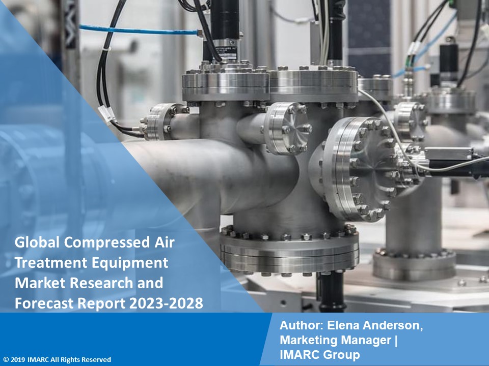 Compressed Air Treatment Equipment Market PPT: Demand, Trends and Business Opportunities 2023-28