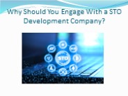 Why Should You Engage with a STO Development Company?
