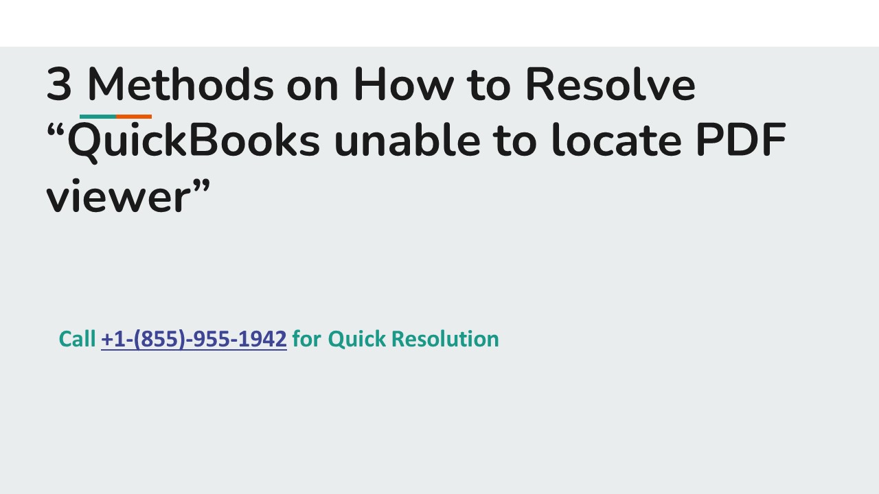 3 Methods on How to Resolve “QuickBooks unable to locate PDF viewer”