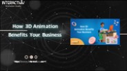 How 3D Animation Benefits Your Business