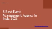 Top 8 Best Event Management Agency in India 2023