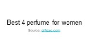 Best 4 perfume for women