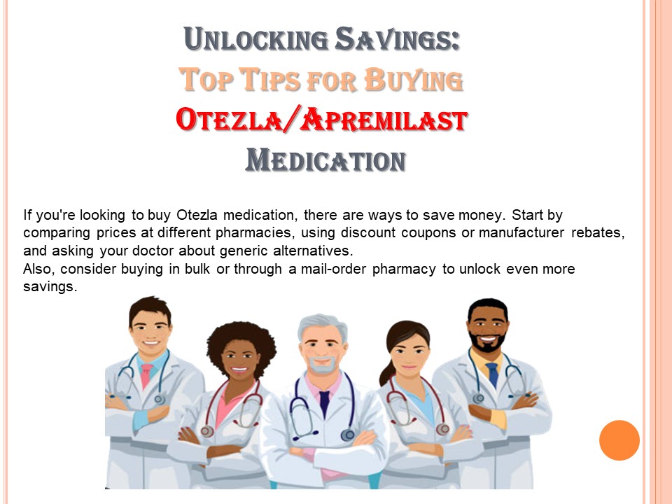 Unlocking Savings: Top Tips for Buying Otezla Medication