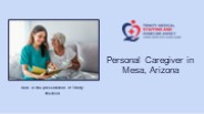 The Best Personal Caregiver in Mesa, Arizona