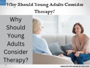 Why Should Young Adults Consider Therapy?