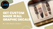 Get Custom Made Wall Graphic Decals - Lucent Graphic Solutions