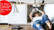 15-Minute House Repair And Home Maintenance Tips