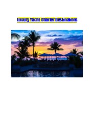 Luxury Yacht Charter Destinations