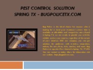 Pest Control Solution Spring TX - bugpolicetx.com