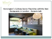 Best Restaurants Kensington London - Romulo Cafe