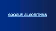 Google Algorithms (1)