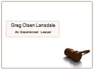 Greg Olsen Lansdale - An Experienced Lawyer