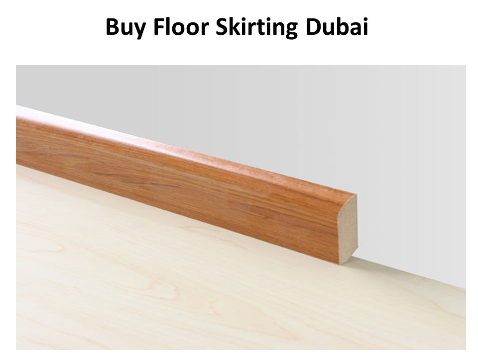 Floor skirting Dubai