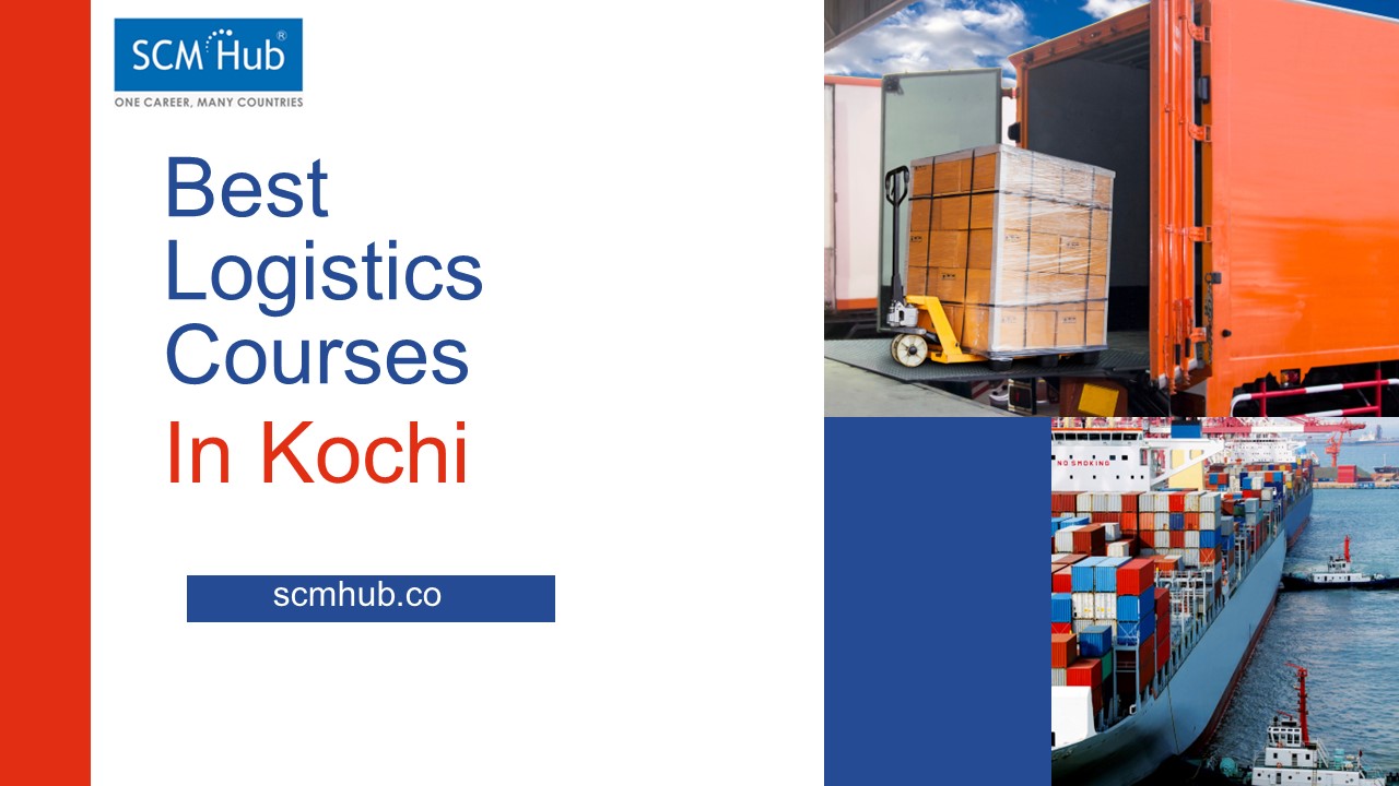 Best Logistics Courses In Kochi