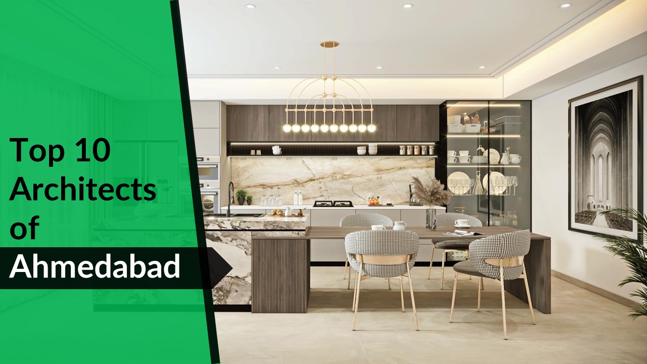 Top 10 Architects in Ahmedabad
