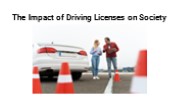 The Impact of Driving Licenses on Society (1)